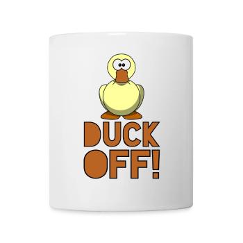 Duck off! Rot on with duck! # - Mug - white - Front