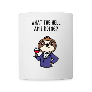 Mammal Animal Statement Relax Sloth Chill - Mug - white - Front