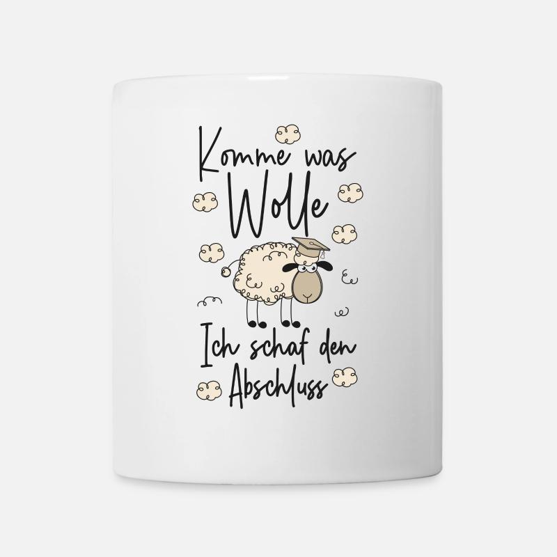 Komme was WOLLE Ich SCHAF den Abschluss 2026 - Tasse - Weiß