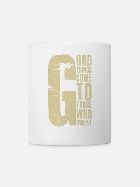Les bonnes choses arrivent à ceux qui transpirent - Mug blanc - blanc