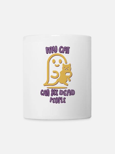 My Cat can see dead people - Tasse - Weiß