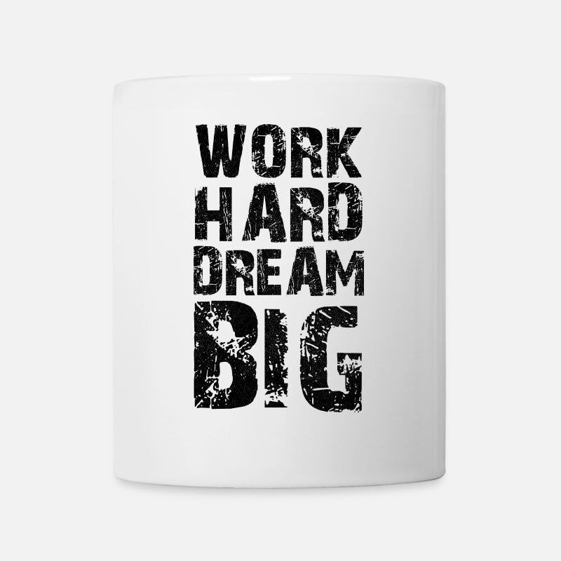 work hard dream big - Mug blanc - blanc