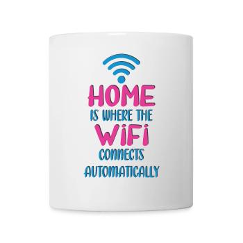 Zuhause ist, wo sich das WLAN automatisch verbindet - Tasse - Weiß - Vorne