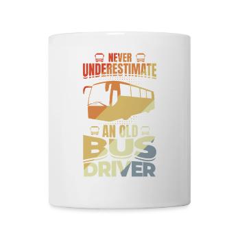 Unterschätze nie einen alten Busfahrer - Tasse - Weiß - Vorne