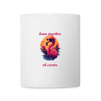 Flamingo Bin da kann Losgehen Es Eskaliert Eh - Tasse - Weiß - Vorne