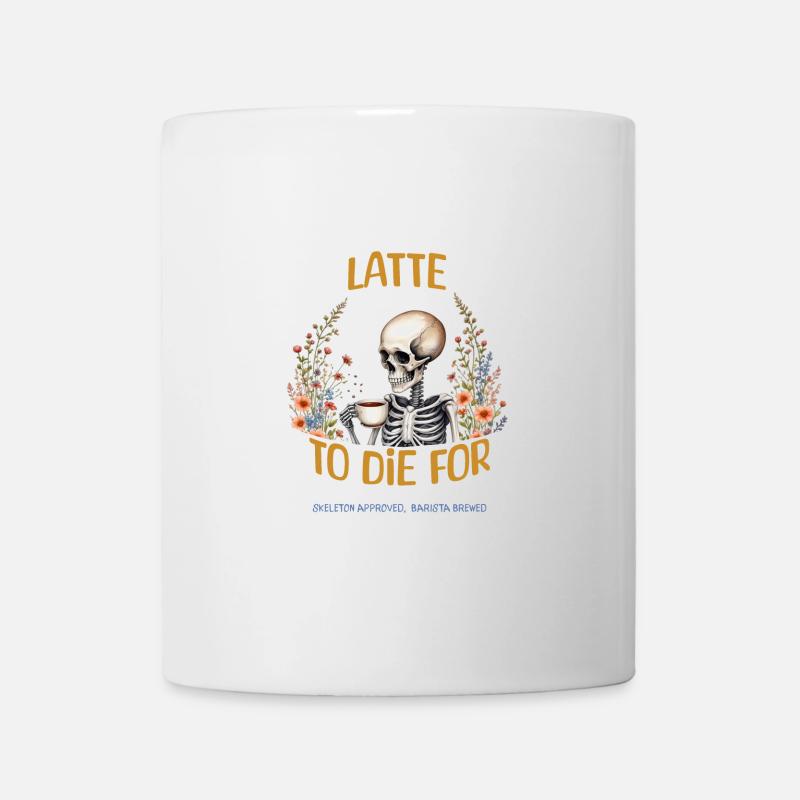 Latte zum Sterben - Tasse - Weiß