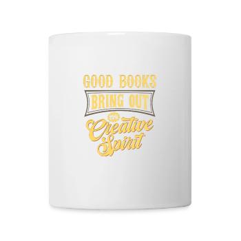 Good Books Bring Out My Creative Spirit - Mug - white - Front