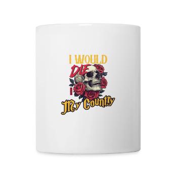 Je mourrais pour ma patrie crâne et roses - Mug blanc - blanc - Devant