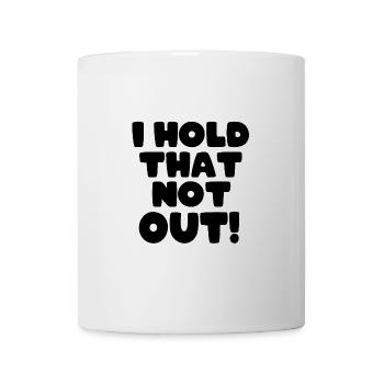 I hold that not out! - Mug - white - Front
