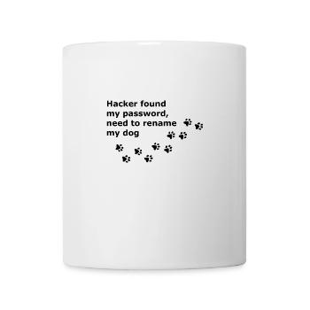 Hacker found my password, need to rename my dog. - Mug blanc - blanc - Devant