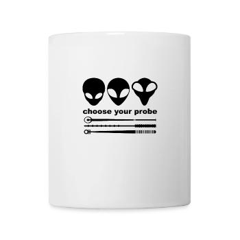 Grey Aliens - Choose your probe. Black - Mug - white - Front