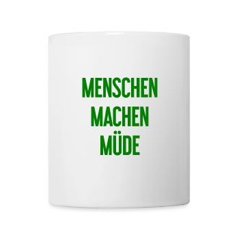 People make you tired - Funny saying - Mug - white - Front