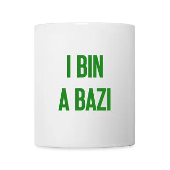 Je suis un Bazi – proverbe bavarois avec humour - Mug blanc - blanc - Devant