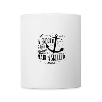 Sea Captain A Smooth Sea Never Made A Skilled - Mug - white - Front