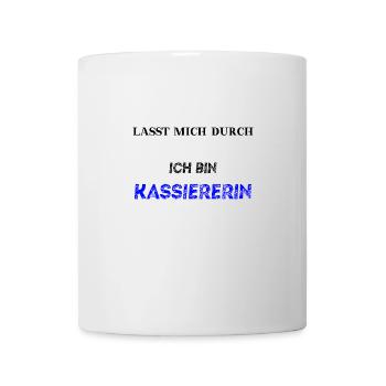 Lasst mich durch, ich bin Kassiererin Geschenkidee - Tasse - Weiß - Vorne