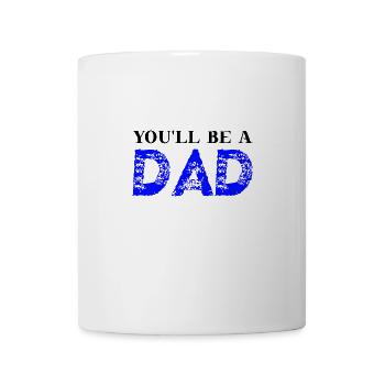 You'll be a dad! Geschenkidee werdender Vater - Tasse - Weiß - Vorne