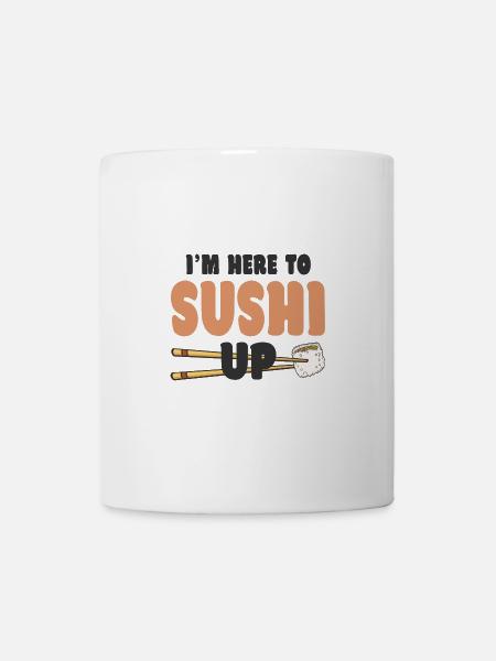 Japanese Food Lover I´m Here To Sushi Up - Tasse - Weiß