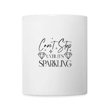 Diamond Painting Artist Can ́t Stop Until Sparkling - Mug - white - Front