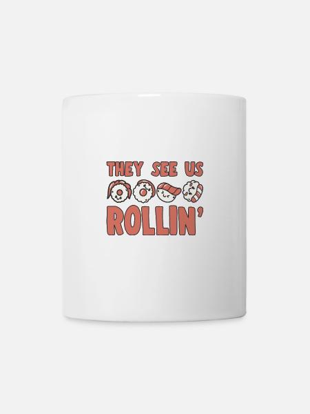 Japanese Food Lover They See Us Rollin Sushi - Tasse - Weiß