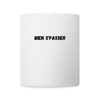 Bien s passer - Mug blanc - blanc - Devant