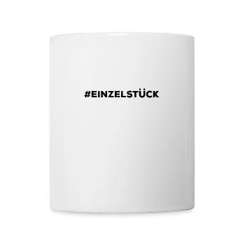 #Einzelstück - Du bist einzigartig! - Tasse - Weiß - Vorne