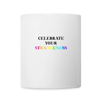 Celebrate your strangeness Geschenkidee LGBTQ+ - Tasse - Weiß - Vorne