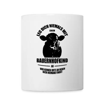 Leg Dich niemals mit einem Bauernhofkind an - Tasse - Weiß - Vorne