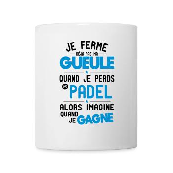 I don't shut my mouth when I lose at padel - Mug - white - Front