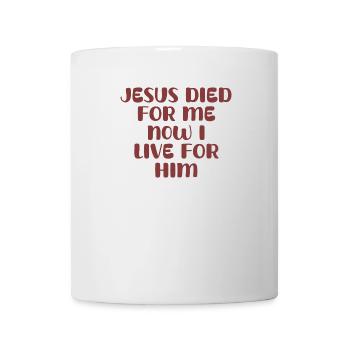 Jésus est mort pour moi, maintenant je vis pour lui - Mug blanc - blanc - Devant