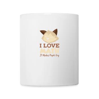I love Math - it makes people cry - Tasse - Weiß - Vorne