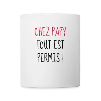 Chez Papy tout est permis ! Enfant - Bébé - Humour - Mug blanc - blanc - Devant