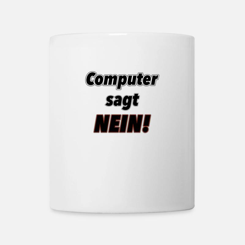 L’ordinateur dit non ! - Mug blanc - blanc