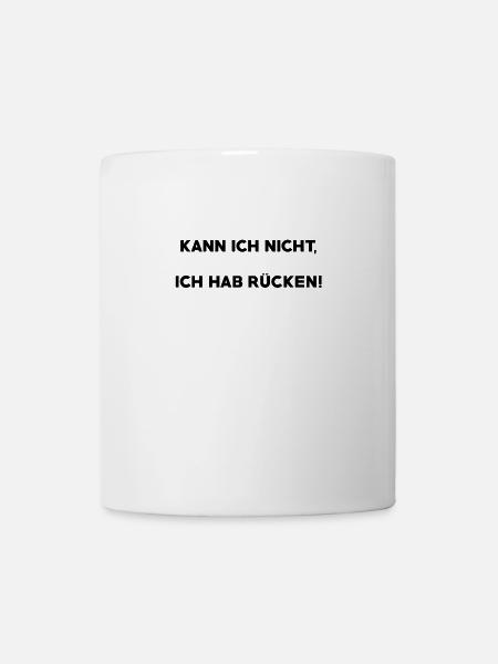 Ich hab Rücken - Tasse - Weiß