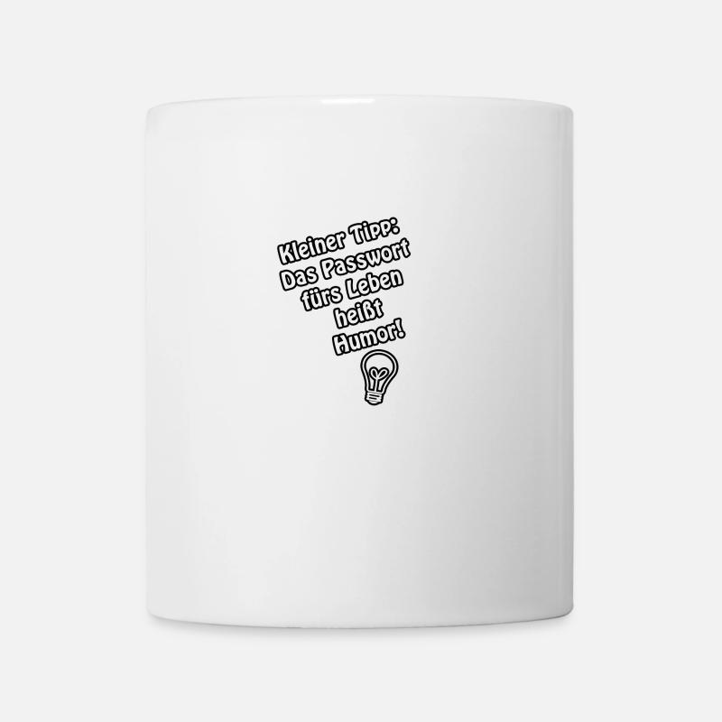 Humor - Tasse - Weiß