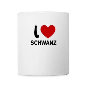 I Love Schwanz - Tasse - Weiß - Vorne