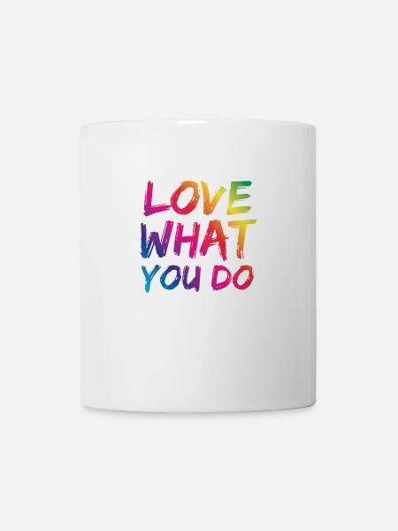 Aime ce que tu fais - Mug blanc - blanc