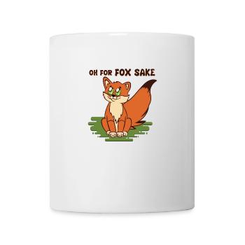 Oh for fox Sake Fuchs hebt mit großem Schwanz - Tasse - Weiß - Vorne