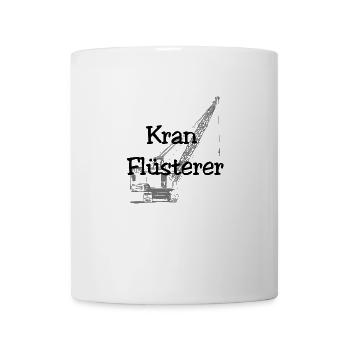 Grue Whisperer. Une chemise pour chaque grutier - Mug blanc - blanc - Devant