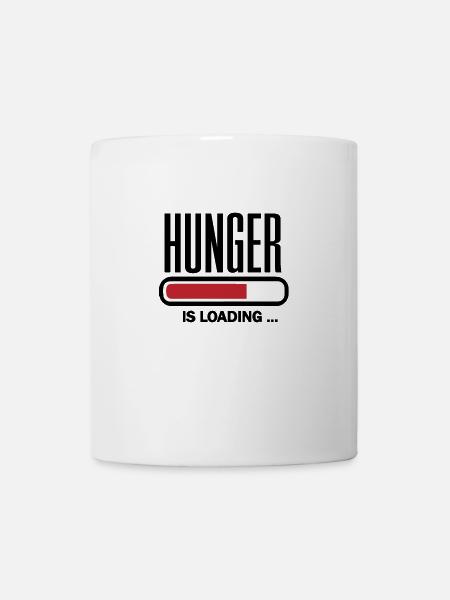 Hunger is loading - Tasse - Weiß