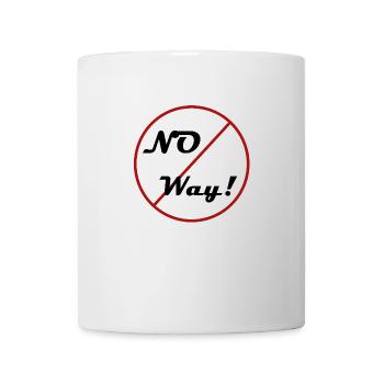 No way - So nicht - Tasse - Weiß - Vorne