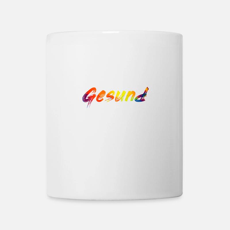 Gesund - Tasse - Weiß