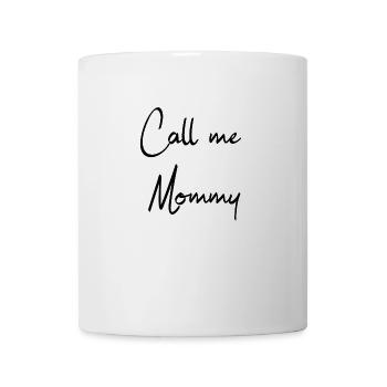 Call me Mommy - Tasse - Weiß - Vorne