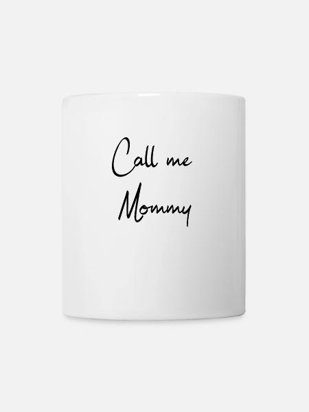 Appelle moi maman - Mug blanc - blanc