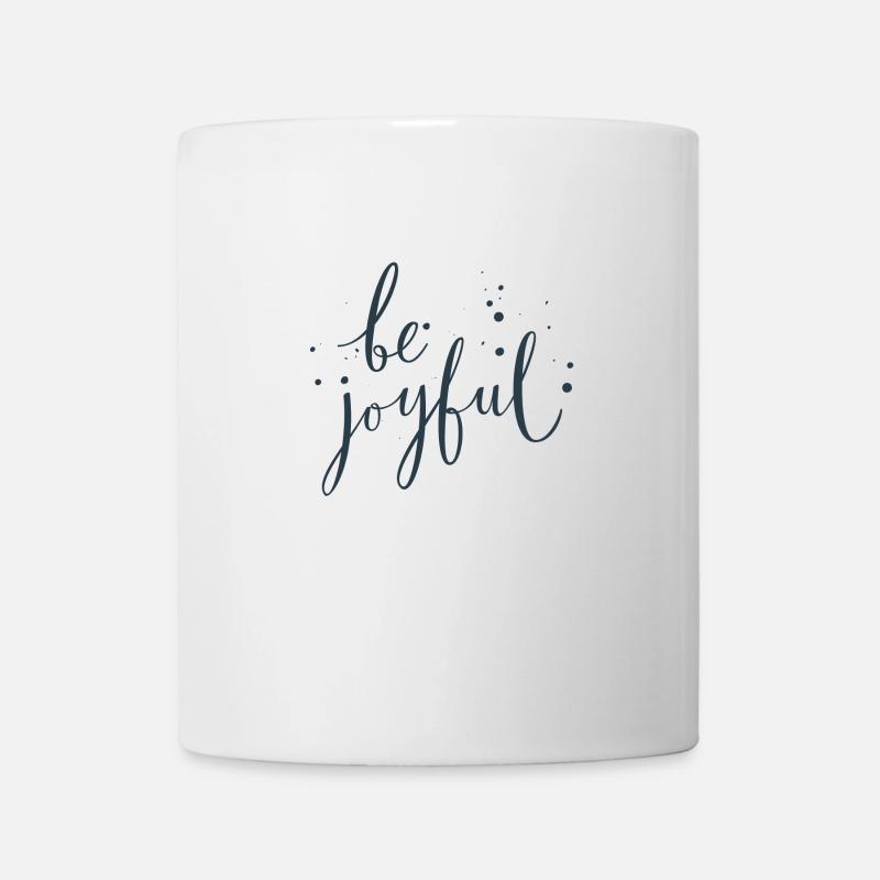 Soyez joyeux - soyez heureux - Mug blanc - blanc
