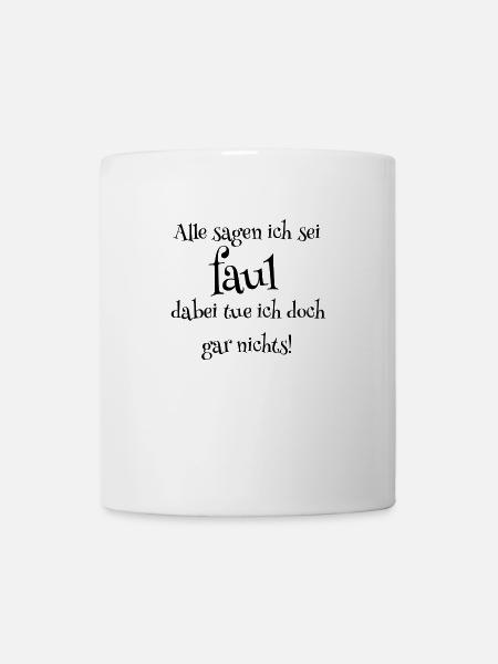 Faul - Tasse - Weiß