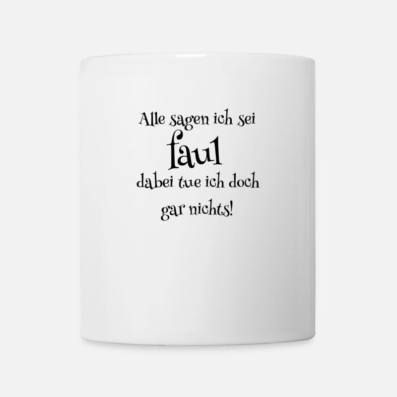 Faul - Tasse - Weiß