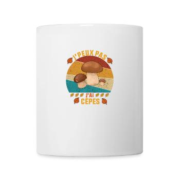 Je Peux Pas j'ai cèpes cadeau Cueillette des cèpes - Mug blanc - blanc - Devant