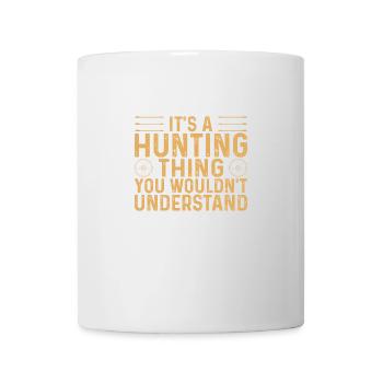 Es ist eine Sache der Jagd - Tasse - Weiß - Vorne