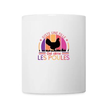 Juste Une Fille Qui Aime Les Poules - Mug blanc - blanc - Devant