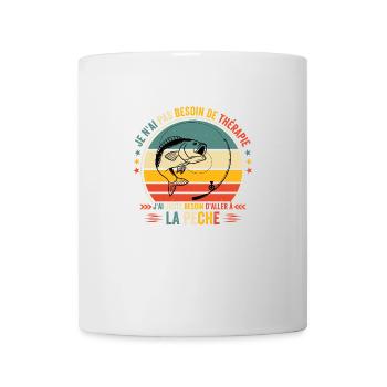 J'ai Juste Besoin D'aller à La Pêche - Mug blanc - blanc - Devant